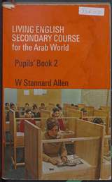 غلاف Living English Secondary Course for the Arab World - Pupils' Book Two