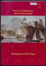 غلاف Years of Endeavour and Achievement - Glimpses of the Past